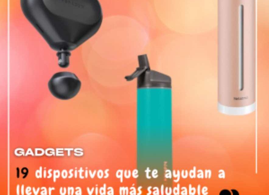Gadgets para un estilo de vida saludable