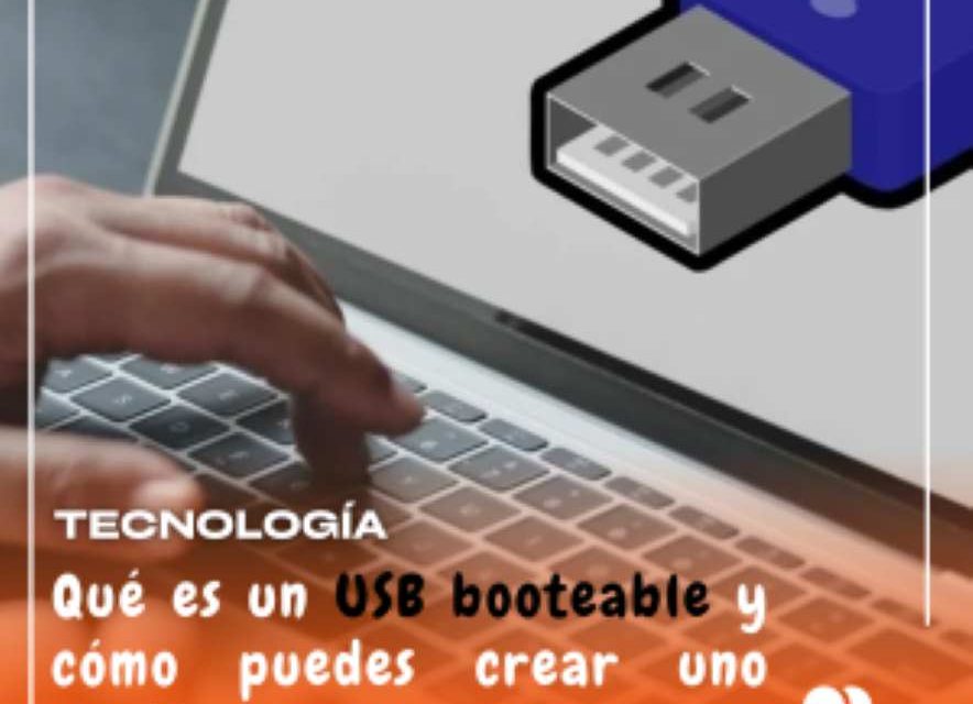 Creación de USB booteable: requisitos y programas