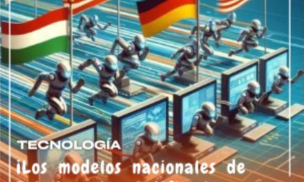 ¡Los modelos nacionales de Inteligencia Artificial en pleno auge!