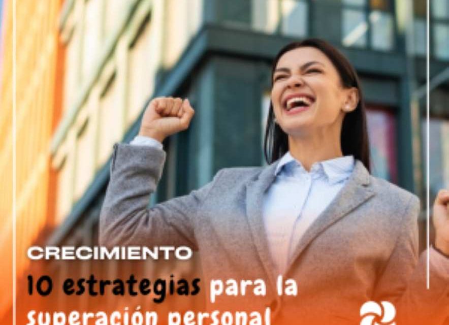 10 estrategias para la superación personal