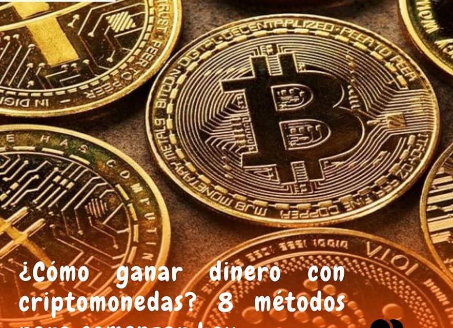 8 Métodos para Ganar Dinero con Criptomonedas