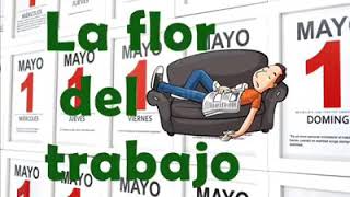 La flor del trabajo