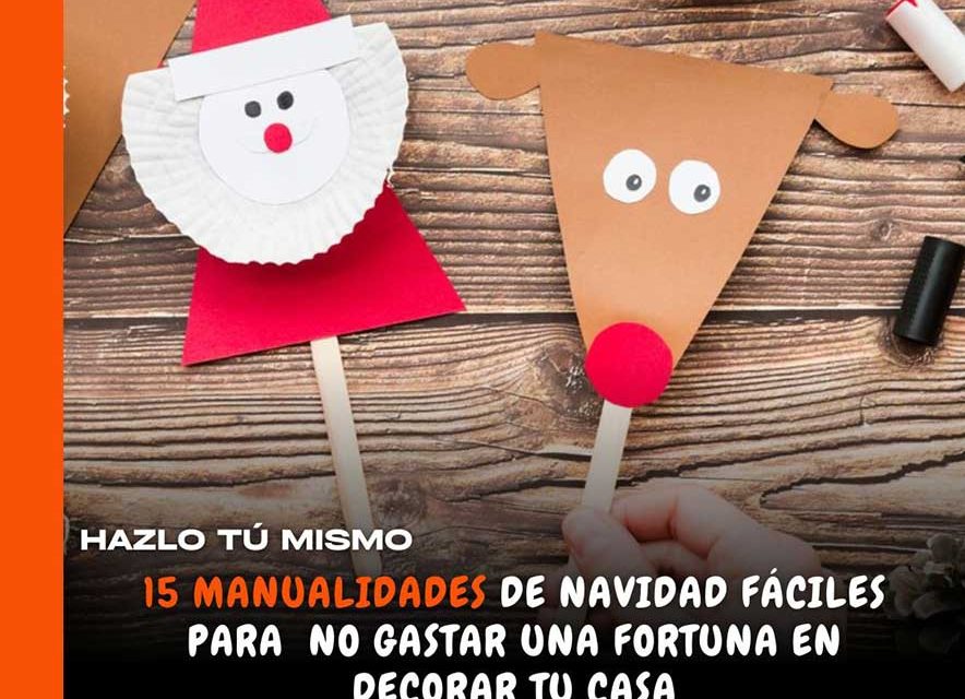 Ideas creativas para manualidades navideñas caseras