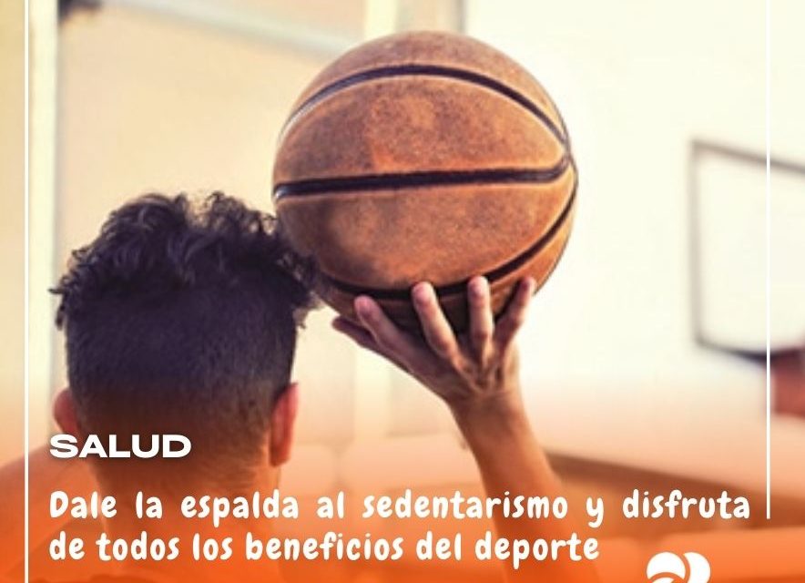 No al sedentarismo disfruta los beneficios del deporte
