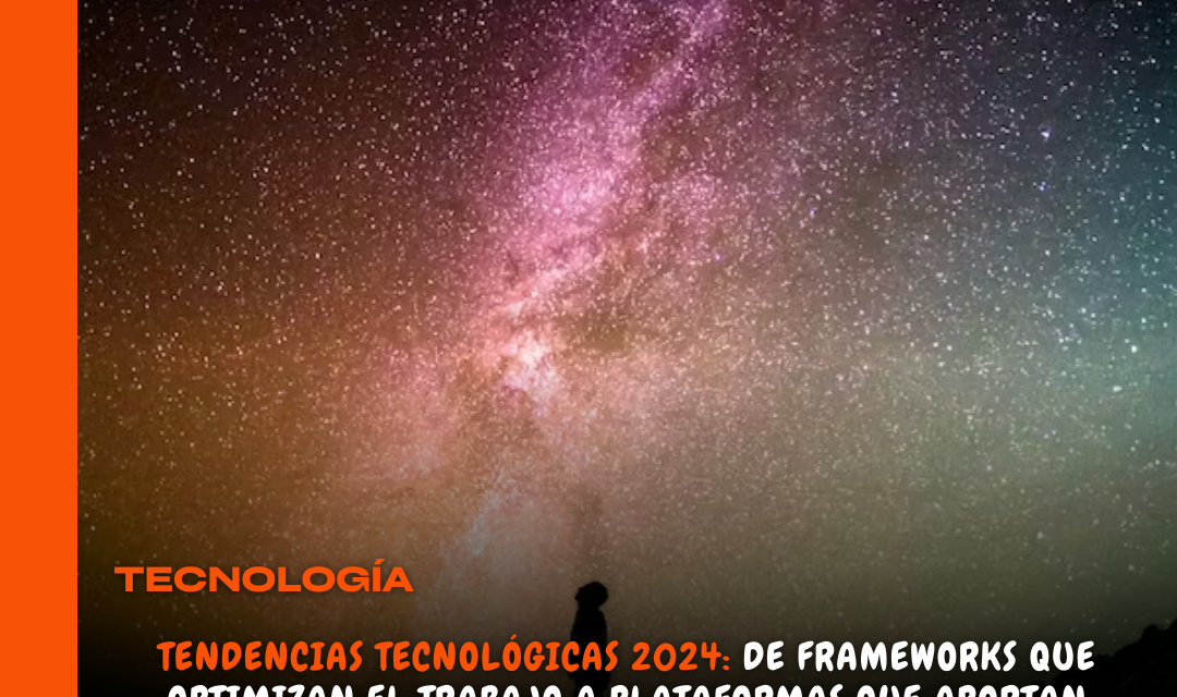 Tendencias tecnológicas 2024