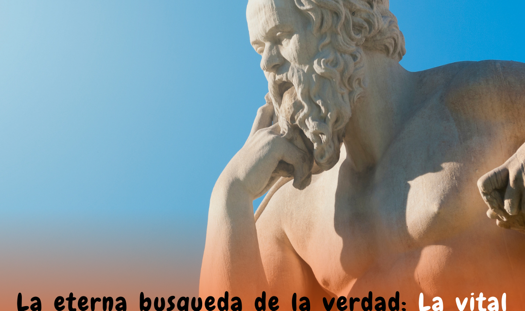 LA ETERNA BÚSQUEDA DE LA VERDAD