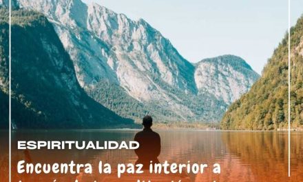Paz interior a través de la meditación y la espiritualidad